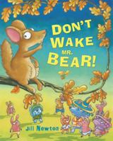 Don't Wake Mr Bear! 1405249668 Book Cover