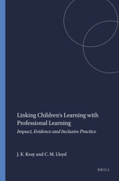 Linking Children's Learning with Professional Learning: Impact, Evidence and Inclusive Practice 9460916430 Book Cover