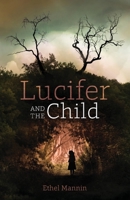 Lucifer and the Child 1783807709 Book Cover