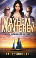 Mayhem in Monterey 1639447792 Book Cover