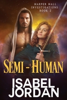 Semi-Human 1522747532 Book Cover
