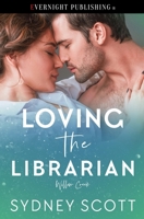 Loving the Librarian (Willow Creek) 0369511522 Book Cover