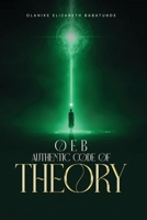 O E B Authentic code of Theory B0FH1XXXV7 Book Cover