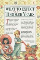 What to Expect the Toddler Years 0894809946 Book Cover