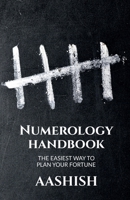 Numerology Handbook: The Easiest Way to Plan Your Fortune 1685540260 Book Cover