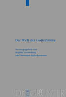 Die Welt der GÃ¶tterbilder (Beihefte Zur Zeitschrift Fur Die Alttestamentliche Wissenschaft) (German Edition) 3110194635 Book Cover