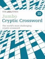 The Times Jumbo Cryptic Crossword Book 10: The world’s most challenging cryptic crossword 0007368534 Book Cover