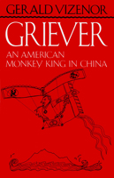 Griever: An American Monkey King in China 0932511104 Book Cover