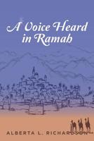 A Voice Heard in Ramah 1644924676 Book Cover