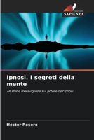 Ipnosi. I segreti della mente 620699175X Book Cover