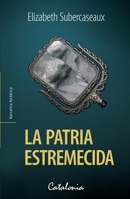 La patria estremecida 9563247205 Book Cover