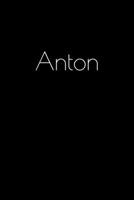 Anton: Notebook / Journal / Diary - 6 x 9 inches (15,24 x 22,86 cm), 150 pages. Personalized for Anton. 169381403X Book Cover