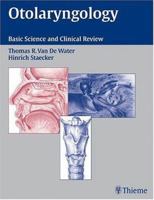 Otolaryngology: Basic Science and Clinical Review 0865779015 Book Cover