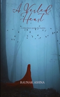 A Veiled Heart A silent heart speaks the loudest. B0H6R2VRBR Book Cover