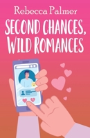 Second Chances, Wild Romances 4824186110 Book Cover
