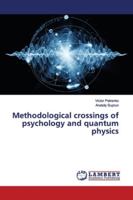 Methodological crossings of psychology and quantum physics 6200102155 Book Cover