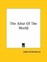 The Altar Of The World 1425457525 Book Cover