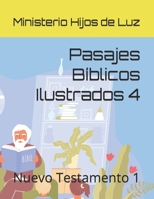 Pasajes Bíblicos Ilustrados 4: Nuevo Testamento 1 B0BZFP48JK Book Cover