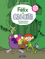 Félix y Calcita: En busca de la piedra limosa: Mi primer cómic / Felix y Calcita: In Search of the Silty Stone: My First Comic 8448856805 Book Cover