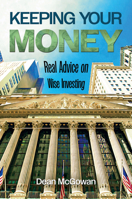 Keeping Your Money: Real Advice on Wise Investing 1612547141 Book Cover