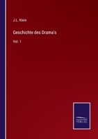Geschichte des Drama's: Vol. 1 3375053819 Book Cover