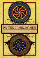 Day Star and Whirling Wheel: Honoring the Sun and Moon in the Northern Tradition 0982579802 Book Cover