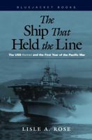 The Ship that Held the Line: The USS Hornet and the First Year of the Pacific War 1557500088 Book Cover