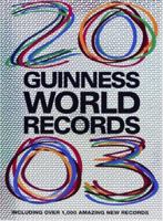 Guinness World Records 2003 (Guinness World Records) 055358636X Book Cover