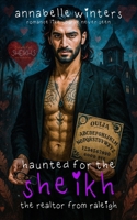 Haunted for the Sheikh : A Royal Billionaire Romance Novel 172902811X Book Cover