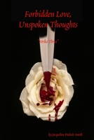 Forbidden Love, Unspoken Thoughts "Strike Three" 0557550130 Book Cover