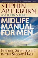Midlife Manual for Men: Finding Significance in the Second Half (Life Transitions) 0764204238 Book Cover