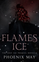 Flames Of Ice (The Lost Fae) B0CNSB4T14 Book Cover