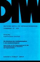 Die Entwicklung Des Arbeitsplatzangebots in Den Arbeitsmarktregionen: Daten Fur 1961 Und 197, Prognoseergebnisse Fur 198 Und Kontrollrechnungen Zur Ub 3428041607 Book Cover