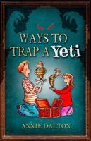 Ways to Trap a Yeti 1842997610 Book Cover