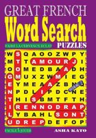 GREAT FRENCH Word Search Puzzles. Vol. 2 1983793108 Book Cover