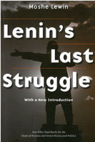 Lenin's Last Struggle (Ann Arbor Paperbacks for the Study of Russian and Soviet History and Politics) 0853454736 Book Cover