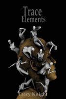 Trace Elements: 13 Stories 1794612513 Book Cover
