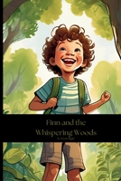 Finn and the Whispering Woods B0DPYWM8B3 Book Cover