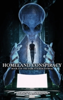 Homeland Conspiracy: Book 2 of the Dark Stalker Journals 1959434357 Book Cover