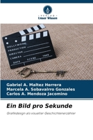 Ein Bild pro Sekunde (German Edition) 6208509017 Book Cover