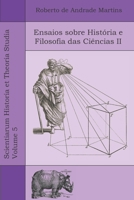Ensaios sobre História e Filosofia das Ciências II 6599689086 Book Cover