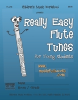 Really Easy Flute Tunes: for Young Students 1676771263 Book Cover