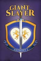 Giant Slayer 1539469409 Book Cover