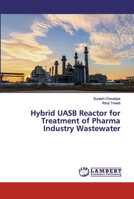 Hybrid UASB Reactor for Treatment of Pharma Industry Wastewater 6139911001 Book Cover