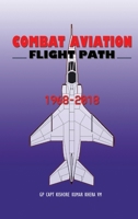 Combat Aviation: Flight Path 1968-2018 9389137446 Book Cover