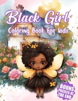Black Girl Coloring Book for Kids: Beautiful Coloring Book for Black Girls - Stunning Illustrations, Affirmations, and Bonus Puzzles B0C91X9ZS3 Book Cover