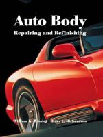 Auto Body Repairing and Refinishing 1566375878 Book Cover