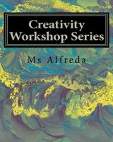 Creativity Workshop Series: Creativity Formulas 1456462369 Book Cover