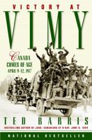 Victory at Vimy: Canada Comes of Age 088762359X Book Cover