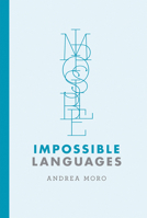 Impossible Languages 0262549239 Book Cover